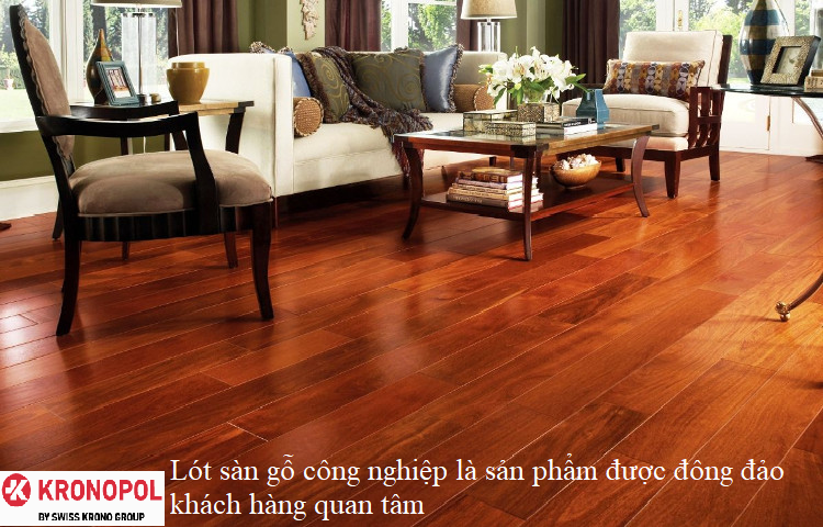 Lót sàn gỗ công nghiệp là sản phẩm được đông đảo khách hàng quan tâm 